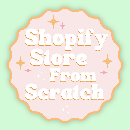 Shopify Store From Scratch